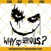 Joker Why So Serious Suicide Squad SVG