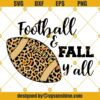 Leopard Football and Fall Yall SVG