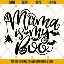 Mama Is My Boo SVG, Kids Halloween SVG, Cute Boy Girl Halloween Shirt SVG, Spiders svg, Bat svg, Baby Halloween svg