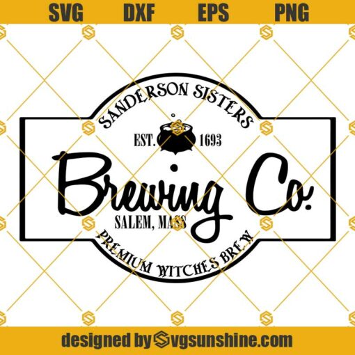 Sanderson Sisters Brewing Co SVG PNG DXF EPS Cut Files Vector Clipart Cricut Silhouette