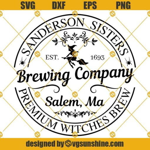 Sanderson Sisters Brewing Company SVG, Premium Witches Brew SVG