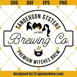 Hocus Pocus Sanderson Sisters Brewing Co SVG, Halloween SVG, Sanderson Sisters SVG Cricut
