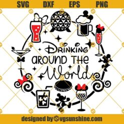 Drinking Around the World SVG, Epcot SVG, Disney World SVG, Disney Vibes SVG