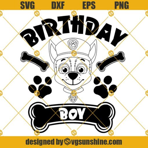 Paw Patrol Birthday Boy SVG PNG DXF EPS Cut File Cricut Silhouette