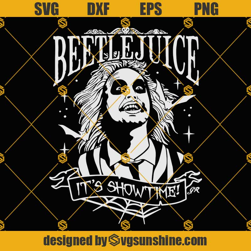 Beetlejuice Its Showtime SVG Tim Burton Characters SVG Halloween SVG