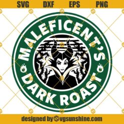Maleficent Starbucks Svg, Maleficent’s Dark Roast Starbucks Logo Svg, Disney Starbucks Svg files for Cricut and Silhouette