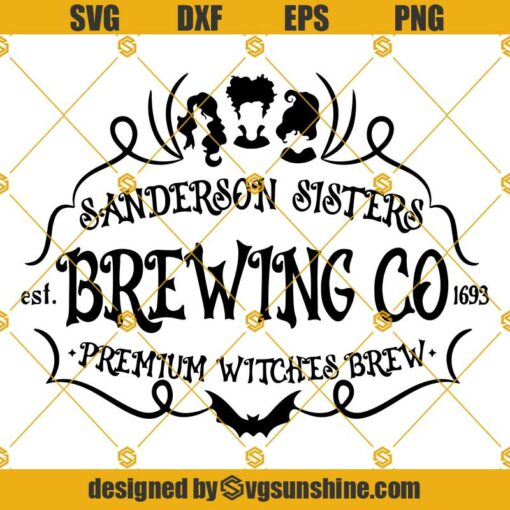Sanderson Sisters Brewing Co Witches Brew SVG, Hocus Pocus SVG, Halloween SVG