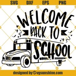 Welcome Back To School Svg, 1st Day Of School Svg, First Day Of School Svg, Teacher Svg