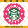 Starbucks Sippin Pretty Fuel Cup SVG