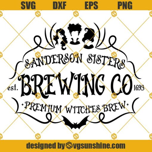 Sanderson Sisters Brewing Co SVG, Hocus Pocus SVG PNG DXF EPS, Halloween SVG Cut File for Cricut and Silhouette