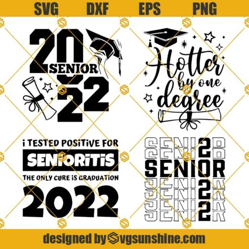 Senior 2022 SVG Bundle, Hotter by one degree SVG, Senior 2022 SVG, 2022 Graduate SVG