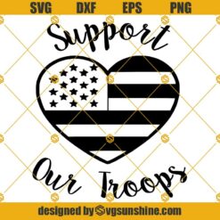 Support Our Troops SVG PNG DXF EPS Cut Files Vector Clipart Cricut Silhouette
