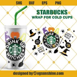 Drink up Witches Starbucks Cold Cup SVG, Hocus Pocus Starbucks Cup SVG, Basic Witch SVG Starbucks Wrap