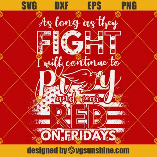 Pray And Wear Red On Fridays SVG, Christian Military SVG, RED Friday SVG