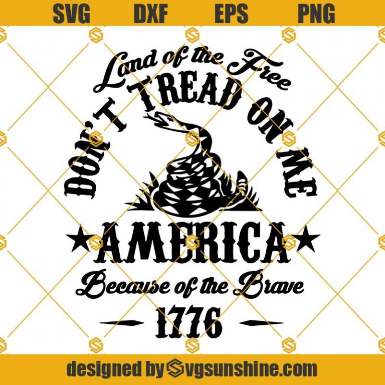Dont Tread On Me Svg, Don't Tread On Me Svg, 1776 America Svg, American ...