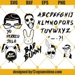 Bad Bunny SVG Bundle, Yo Perreo Sola SVG, El Conejo Malo SVG Bad Bunny Font SVG