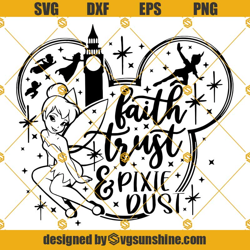 Faith Trust And Pixie Dust Svg, Disney Quote Svg, Peter Pan Svg
