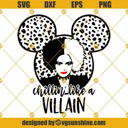 Disney Cruella SVG Disney Villain SVG Chillin Like a Villain SVG