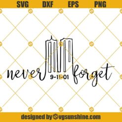 9 11 20th Anniversary Never Forget SVG PNG DXF EPS