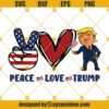 Peace Love Trump SVG, Donald Trump SVG, Trump SVG
