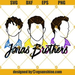 The Jonas Brothers Sucker For You SVG, Jonas Brothers SVG