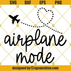 Airplane Mode SVG, Travel SVG, Girls Trip SVG, Vacation SVG, Traveler SVG