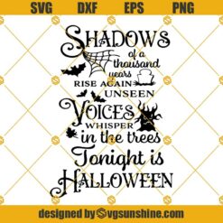 Halloween Quote Svg, Scary Spooky Svg, Sayings Home Decor Cricut Svg, Halloween Sign Shadows Of A Thousand Years October Svg, Tonight is Halloween Svg