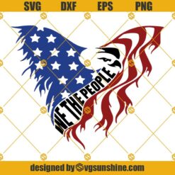 We The People SVG, Eagle American Flag SVG, Political SVG, America SVG, Constitution SVG, Patriotic SVG, We The People Eagle SVG, USA Flag SVG