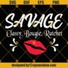 Savage Classy Bougie Ratchet SVG PNG DXF EPS Cricut