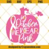 In October We Wear Pink Svg, Breast Cancer Pumpkin Svg, Cancer Ribbon Svg