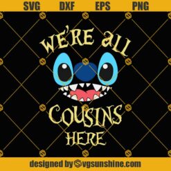 Stitch SVG, We’re all cousins here SVG, Stitch PNG