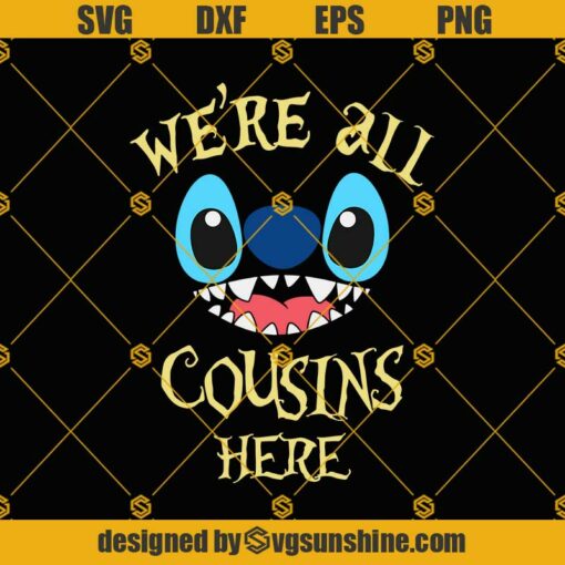 Stitch SVG, We're all cousins here SVG, Stitch PNG