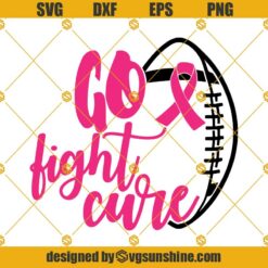 Go Fight Cure SVG, Football Breast Cancer SVG, Breast Cancer Awareness SVG, Pink Ribbon SVG, Cheer for the Cure SVG, October SVG