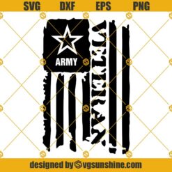 Army Veteran Flag SVG, Veteran SVG, Distressed Flag SVG, Distressed Veteran Flag SVG PNG DXF EPS