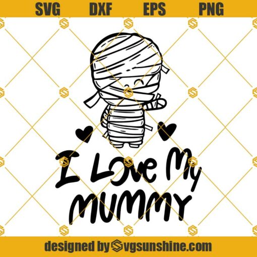 I Love My Mummy SVG, Mummies SVG, Halloween Shirt SVG, Halloween Kids SVG