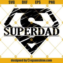 Super Dad SVG, Superman Logo SVG, Superhero SVG, Happy Father's Day SVG, Dad SVG