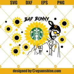 Bad Bunny And Sunflower Full Wrap SVG, Bad Bunny Full Wrap For Starbucks Cold Cup SVG, Bad Bunny SVG Cricut Silhouette
