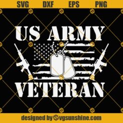 US Army Veteran SVG, Veteran Of The United States SVG PNG DXF EPS Cricut
