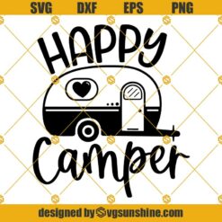 Happy Camper SVG, Camper SVG, Camping SVG, Summer Svg, Travel Svg