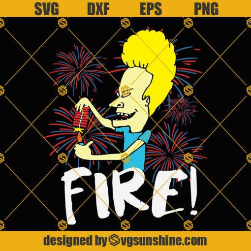 Beavis Fire 4th Of July SVG, Patriotic SVG, Independence Day SVG, 4th Of July SVG