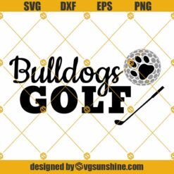 Bulldogs Golf SVG, Golf Team SVG, Golf SVG, Golf Ball SVG, Golf Club SVG Cricut Cut Files