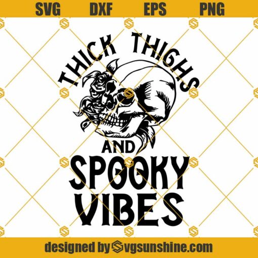 Thick Thighs And Spooky Vibes SVG, Skull Halloween SVG