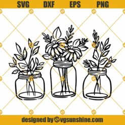 Mason Jar Flower Arrangement SVG, Farmhouse Sign SVG PNG DXF EPS