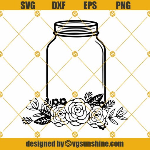 Mason Jar SVG File, Floral Mason Jar With Flowers SVG, Craft SVG, Cutting File Silhouette Cricut