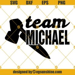 Team Michael Myers Halloween SVG