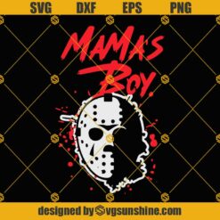 Jason Voorhees SVG, Mama’s Boy SVG, Halloween SVG