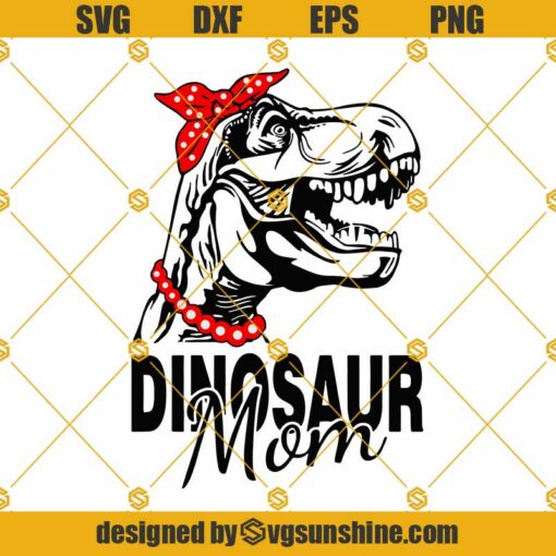 Dinosaur Mom SVG, T-rex SVG, Dinosaur Bandana SVG, Jurrasic SVG, Mom Funny SVG, Mothers Day SVG