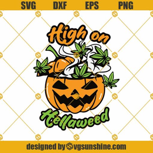 High On Hellaweed SVG, Funny Halloween Stoner SVG, Pumpkin Weed SVG