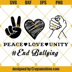 Peace Love Unity Svg, End Bullying Svg, Day Orange Kids 2021 Anti Bullying Svg Png Dxf Eps Cricut
