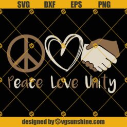 Peace Love Unity SVG, Peace Love SVG, Black Lives Matter SVG, Unity Day SVG Cut File for Silhouette Cricut